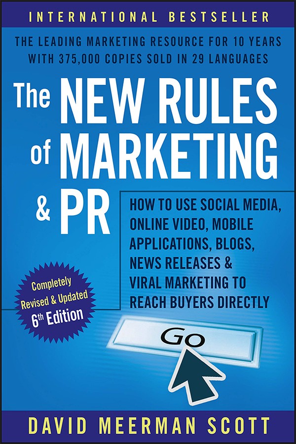 The book The New Rules of Marketing and PR by David Meerman Scott