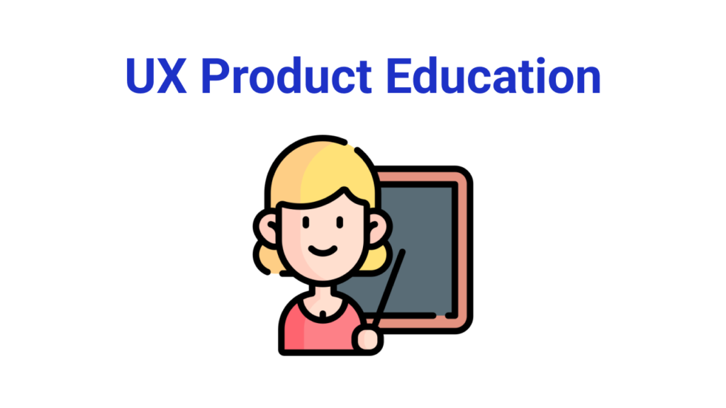 UX product education