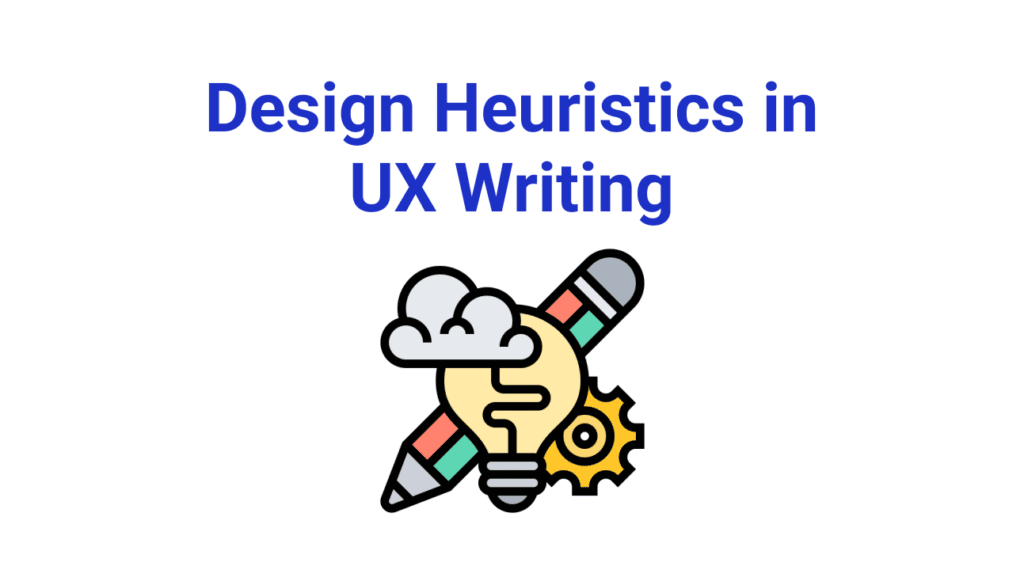 Design heuristics in UX writing