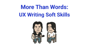 UX writing soft skills