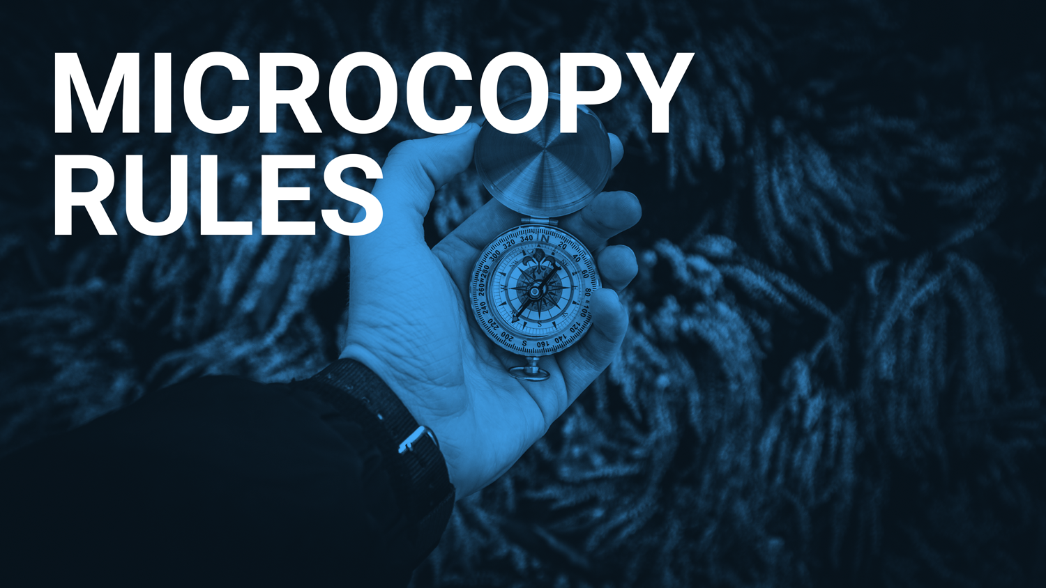 Microcopy Rules - Man holding compass showing the way